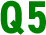Q5
